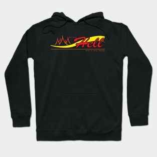 It's a Dry Heat Hoodie